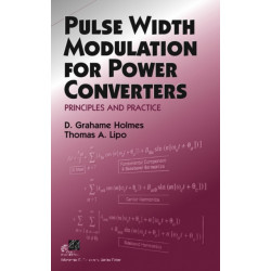 Pulse Width Modulation for Power Converters: Principles and Practice