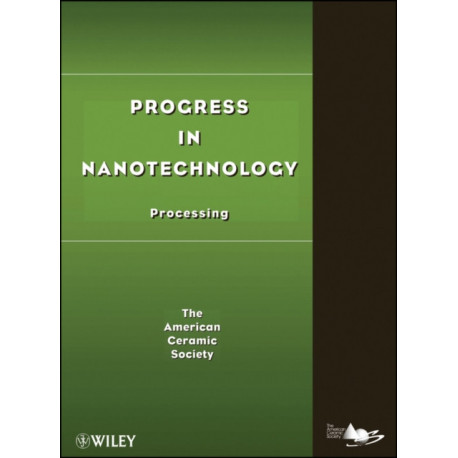Progress in Nanotechnology: Processing