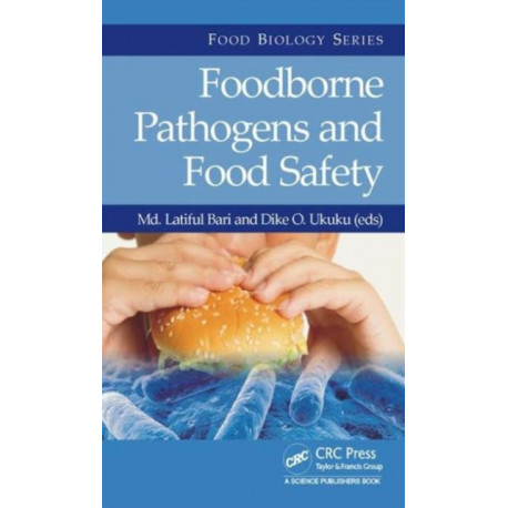 Foodborne Pathogens and Food Safety