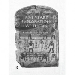 Five Years Exploration At Thebes