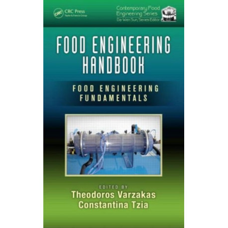 Food Engineering Handbook: Food Engineering Fundamentals