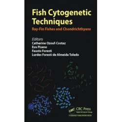 Fish Cytogenetic Techniques: Ray-Fin Fishes and Chondrichthyans
