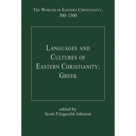 Languages and Cultures of Eastern Christianity: Greek