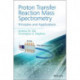Proton Transfer Reaction Mass Spectrometry: Principles and Applications