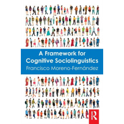 A Framework for Cognitive Sociolinguistics
