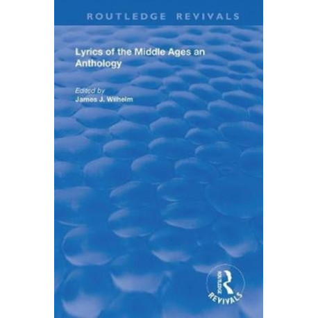 Lyrics of the Middle Ages: An Anthology