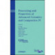 Processing and Properties of Advanced Ceramics and Composites IV