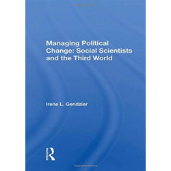 Managing Political Change: Social Scientists And The Third World