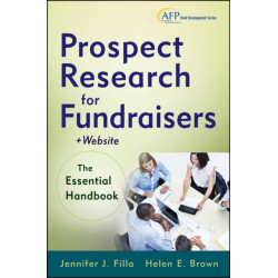 Prospect Research for Fundraisers: The Essential Handbook