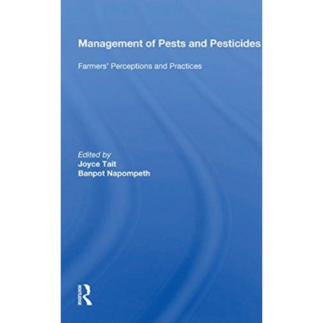 Management Of Pests And Pesticides: Farmers' Perceptions And Practices