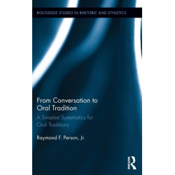 From Conversation to Oral Tradition: A Simplest Systematics for Oral Traditions