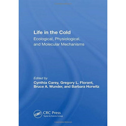 Life In The Cold: Ecological, Physiological, And Molecular Mechanisms