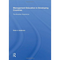 Management Education In Developing Countries: The Brazilian Experience