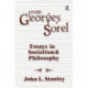 From Georges Sorel: Essays in Socialism and Philosophy