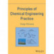 Principles of Chemical Engineering Practice