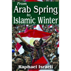 From Arab Spring to Islamic Winter