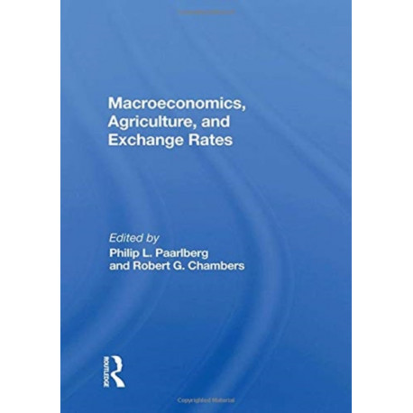 Macroeconomics, Agriculture, And Exchange Rates