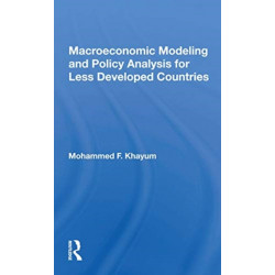 Macroeconomic Modeling And Policy Analysis For Less Developed Countries