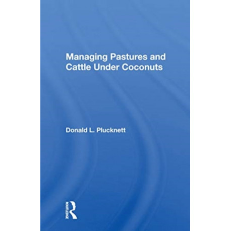 Managing Pastures And Cattle Under Coconuts