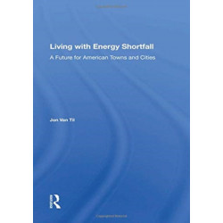 Living With Energy Shortfall: A Future For American Towns And Cities
