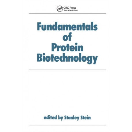 Fundamentals of Protein Biotechnology