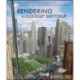 Rendering in SketchUp: From Modeling to Presentation for Architecture, Landscape Architecture, and Interior Design