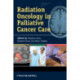 Radiation Oncology in Palliative Cancer Care