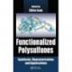 Functionalized Polysulfones: Synthesis, Characterization, and Applications