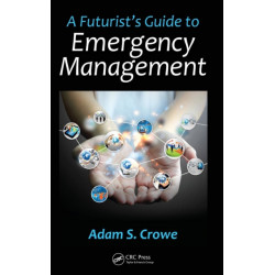 A Futurist's Guide to Emergency Management