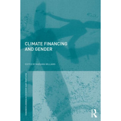 Gender and Climate Change Financing: Coming out of the margin