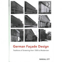 German Facade Design: Traditions of Screening from 1500 to Modernism