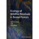 Ecology of Wildfire Residuals in Boreal Forests