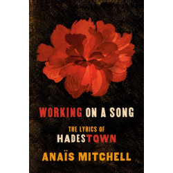 Working on a Song: The Lyrics of HADESTOWN