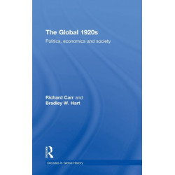 The Global 1920s: Politics, economics and society