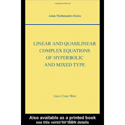 Linear and Quasilinear Complex Equations of Hyperbolic and Mixed Types