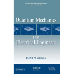 Quantum Mechanics for Electrical Engineers