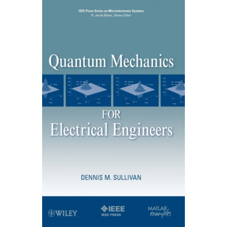 Quantum Mechanics for Electrical Engineers