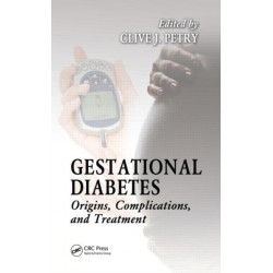Gestational Diabetes: Origins, Complications, and Treatment