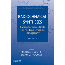 Radiopharmaceuticals for Positron Emission Tomography, Volume 1
