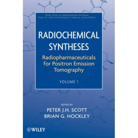 Radiopharmaceuticals for Positron Emission Tomography, Volume 1