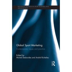 Global Sport Marketing: Contemporary Issues and Practice