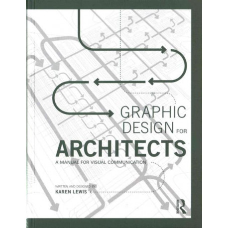 Graphic Design for Architects: A Manual for Visual Communication