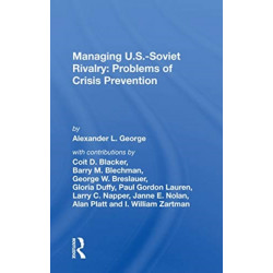 Managing U.s.-soviet Rivalry: Problems Of Crisis Prevention