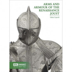 Arms and Armour of the Renaissance Joust
