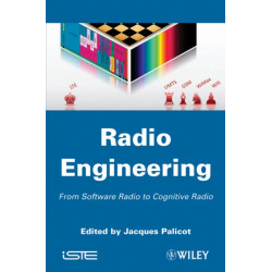 Radio Engineering: From Software Radio to Cognitive Radio