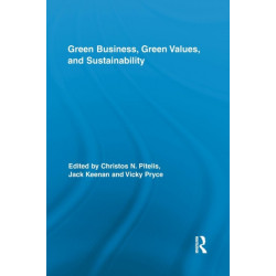 Green Business, Green Values, and Sustainability