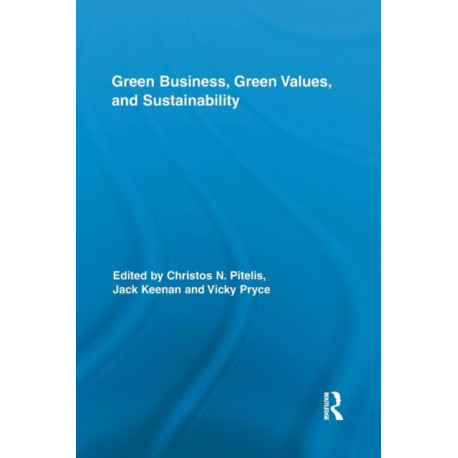 Green Business, Green Values, and Sustainability