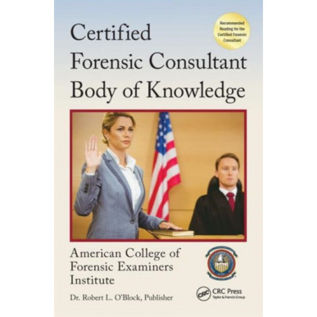 Certified Forensic Consultant Body of Knowledge