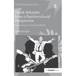 Greek Rebetiko from a Psychocultural Perspective: Same Songs Changing Minds