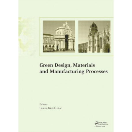 Green Design, Materials and Manufacturing Processes